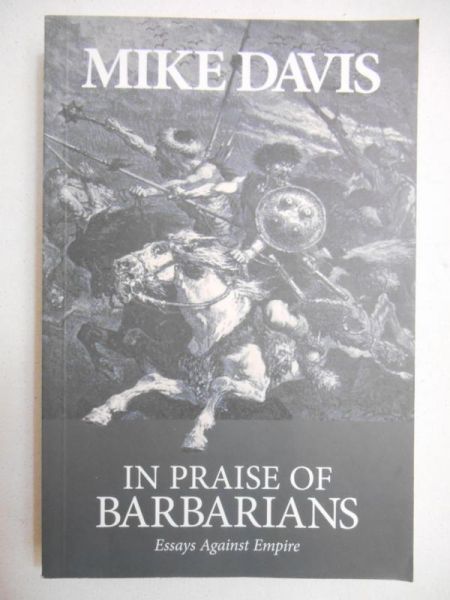 Davis Mike - In Praise of Barbarians