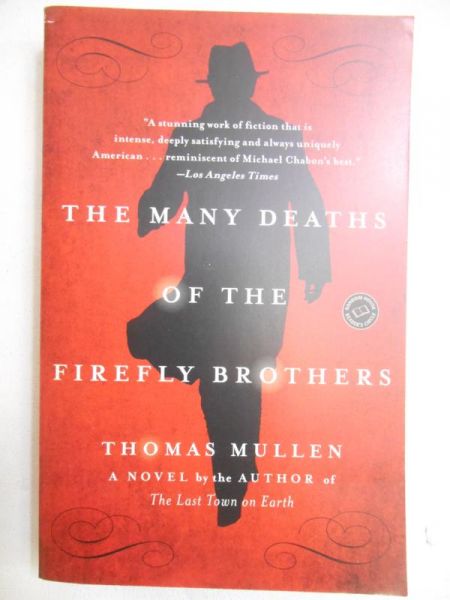 Mullen Thomas - The Many Deaths of the Firefly Brothers