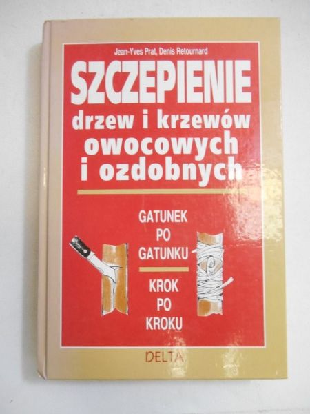 Szczepienie drzew i krzewów owocowych i ozdobnych