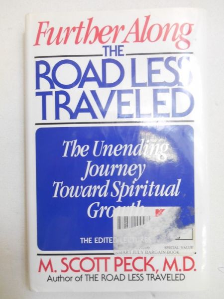 Further Along. The Road Less Traveled