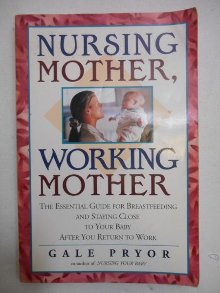 Nursing Mother, Working Mother