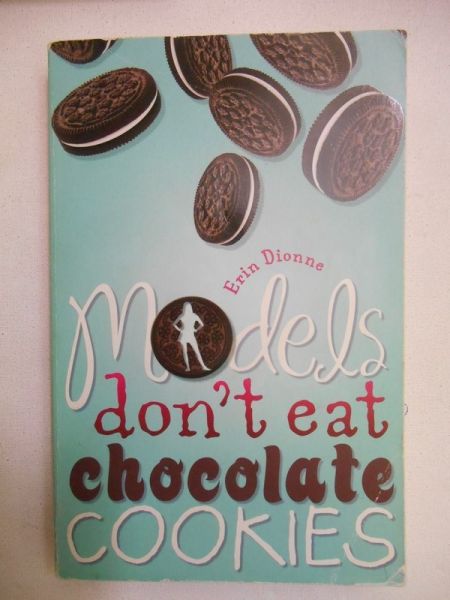 Models don't eat chocolate cookies