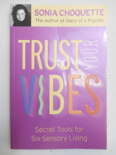 Choquette Sonia - Trust your vibes
