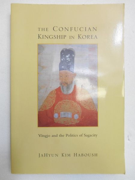 The Confucian Kingship in Korea