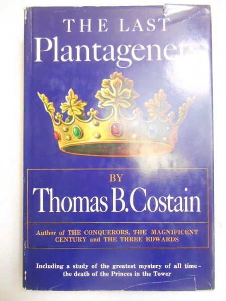 Costain Thomas B. - The Last Plantagenets