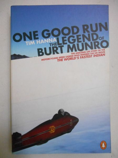 Hanna Tim - One Good Run the Legend of Burt Munro