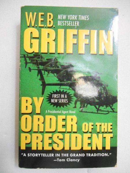 Griffin W.E.B. - By Order of the President