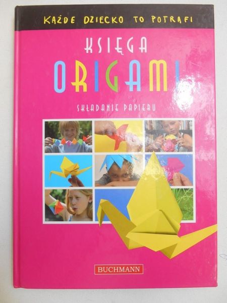 Księga origami. Składanie papieru