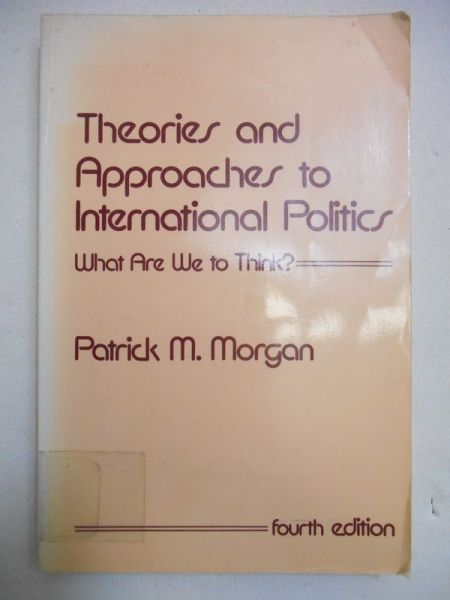 Theories and Approaches to International Politics