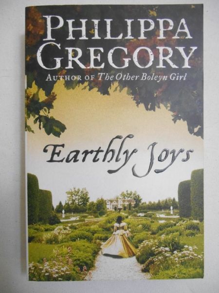 Gregory Philippa - Earthly Joys