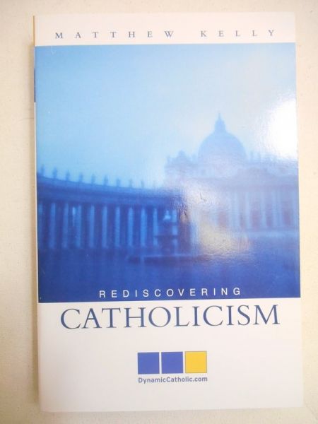 Rediscovering Catholicism