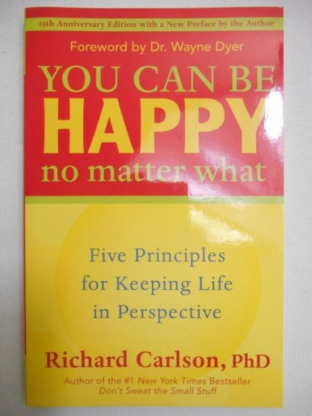 Carlson Richard - You can be happy no matter what