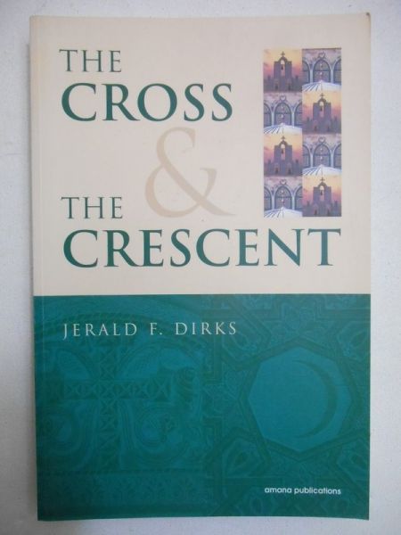 The Cross & The Crescent
