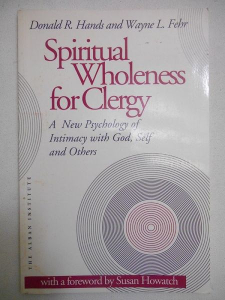 Hands Donald R. - Spiritual Wholeness for Clergy