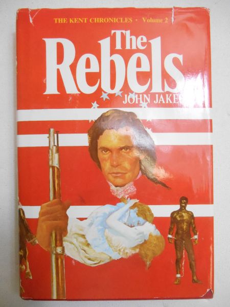 The Rebels. The Kent Chronicles, Volume Two
