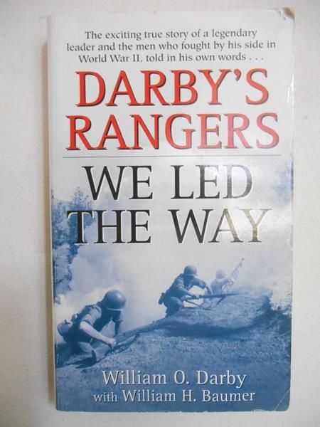 Darby William O. - Darby's Rangers. We Led the Way