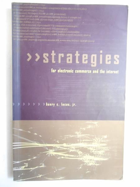 Lucas Henry C. - Strategies for electronic commerce and the internet
