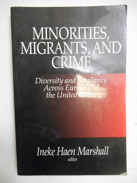 Minorities, migrants, and crime