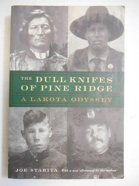 The Dull Knifes of Pine Ridge. A Lakota Odyssey