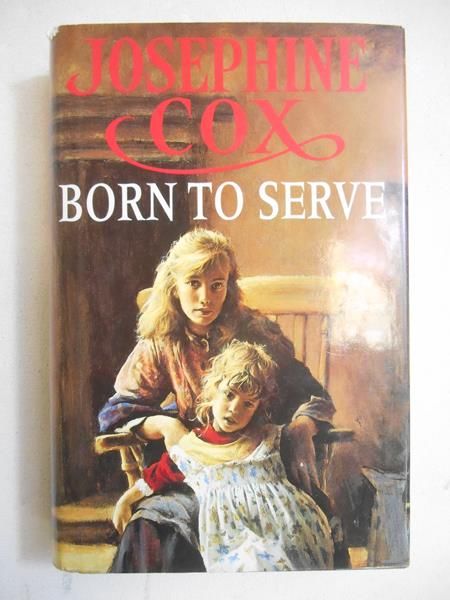 Cox Josephine - Born to Serve