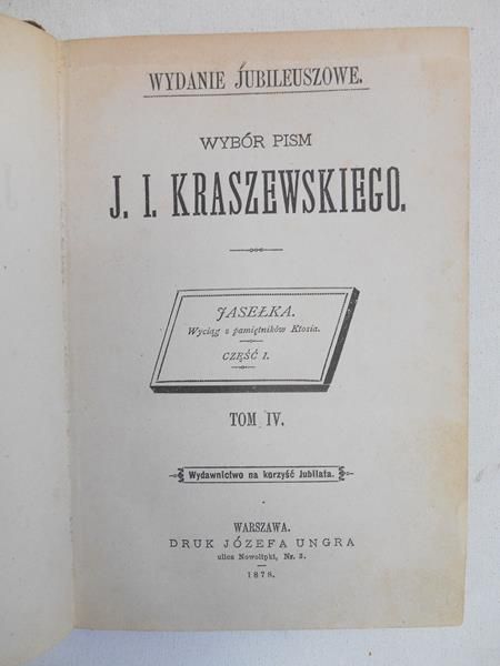Kraszewski J.I. - Wybór pism,t. IV,  1878 r.