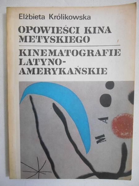 Królikowska Elżbieta - Opowieści kina metyskiego