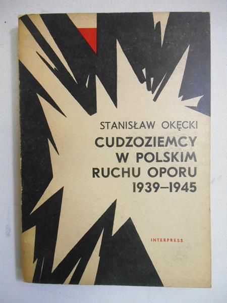 Cudzoziemcy w polskim ruchu oporu 1939-1945
