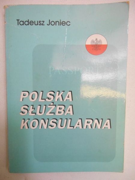 Joniec Tadeusz - Polska służba konsularna