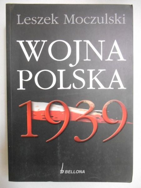 Leszek Moczulski - Wojna polska 1939