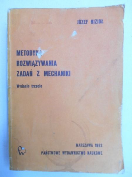 Metodyka rozwiązywania zadań z mechaniki