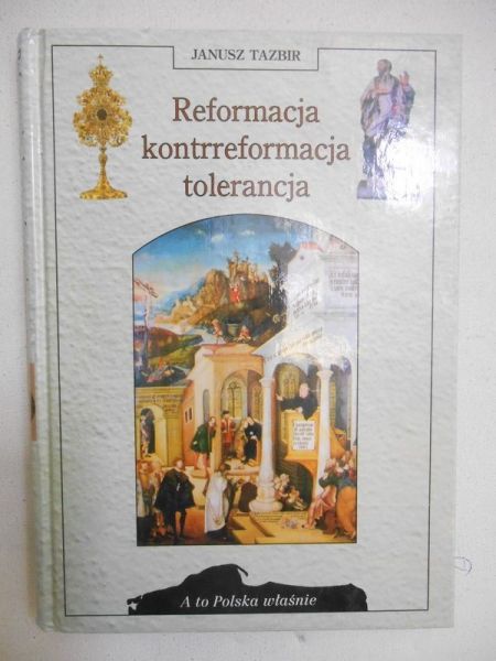 Reformacja, kontrreformacja , tolerancja