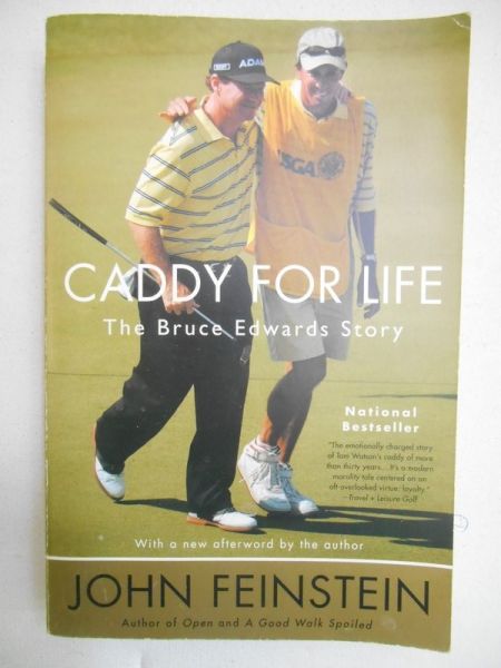 Caddy for Life : The Bruce Edwards Story