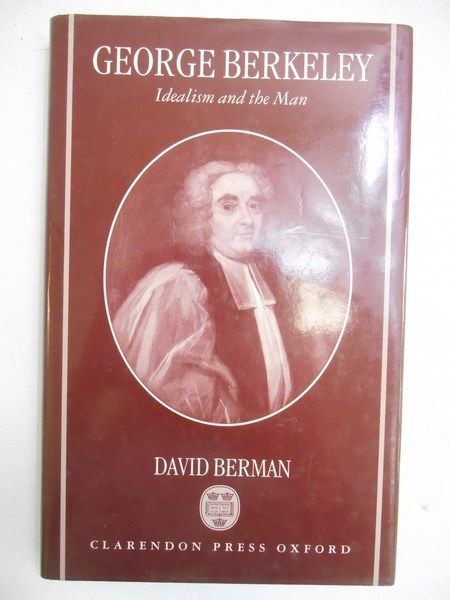 George Berkeley. Idealism and the Man