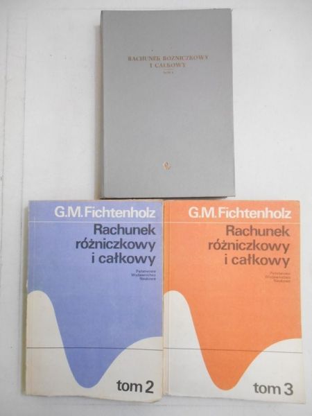Rachunek różniczkowy i całkowy, T. I-III