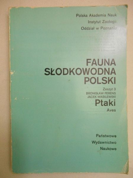 Fauna słodkowodna Polski, Zeszyt 3, Ptaki Aves