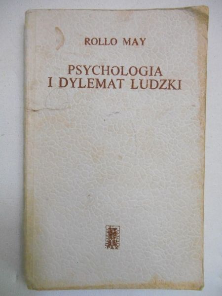 May Rollo - Psychologia i dylemat ludzki