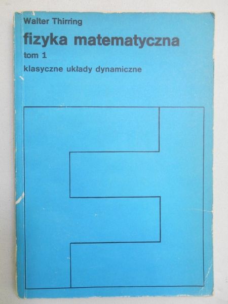 Fizyka matematyczna, Tom I