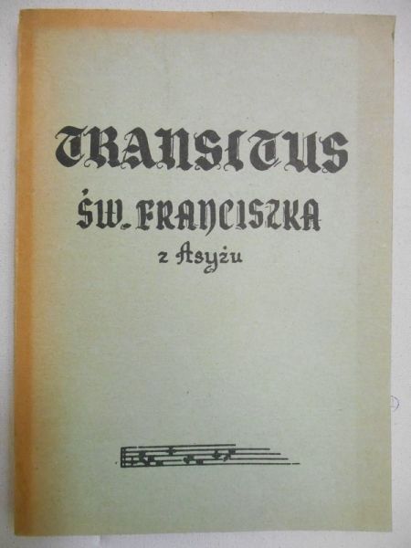 Transitus czyli pamiątka błogosławionej śmierci Świętego Franciszka z Asyżu