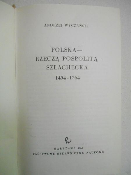 Polska - Rzeczą Pospolitą Szlachecką