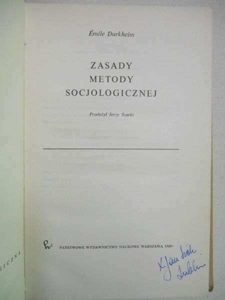 Durkheim Emile - Zasady Metody Socjologicznej