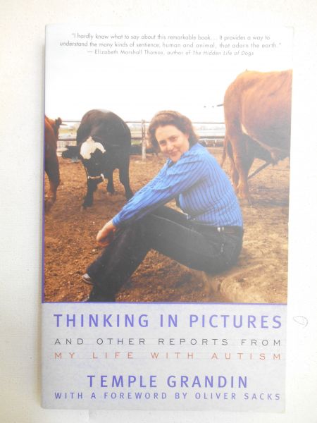 Grandin Temple - Thinking In Pictures: And Other Reports From My Life With Autism