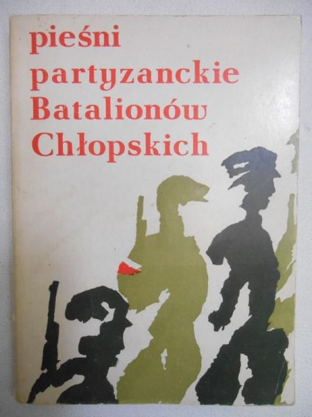 Pieśni partyzanckie Batalionow Chłopskich