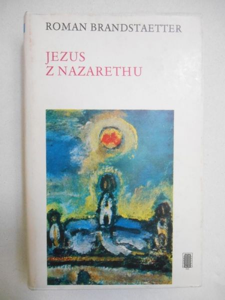 Brandstetter Roman - Jezus z Nazarethu