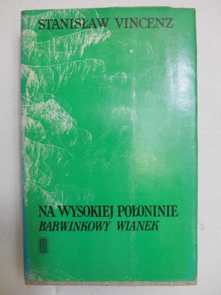 Vincenz Stanisław - Na wysokiej połoninie. Barwinkowy wianek