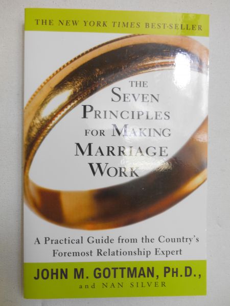The Seven Principles for Making Marriage Work