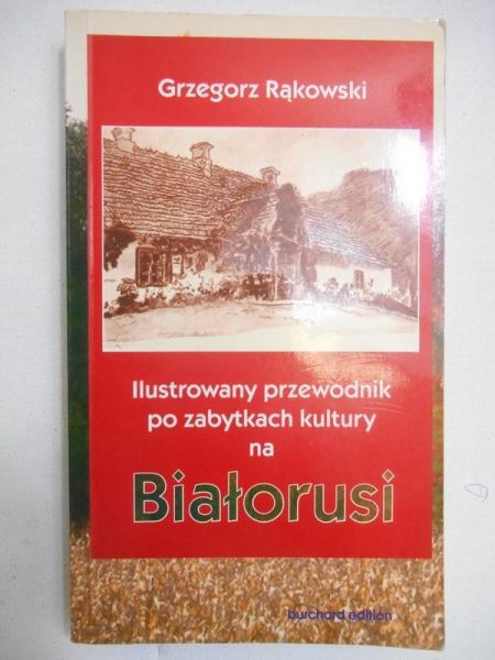 Ilustrowany przewodnik po zabytkach kultury na Białorusi