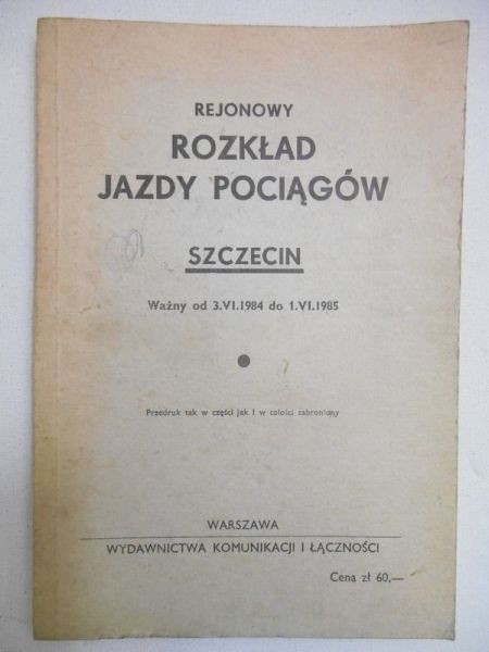 Rejonowy rozkład jazdy pociągów. Szczecin. Ważny od 3.VI.1984 do 1.VI.1985