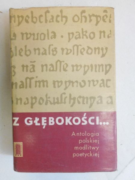 Z głębokości. Antologia polskiej modlitwy poetyckiej