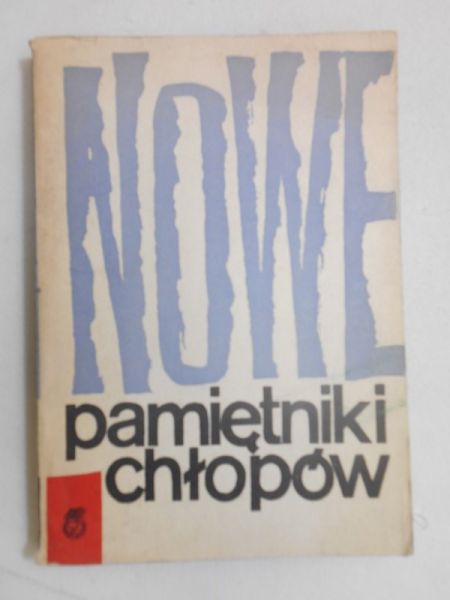 Ruszkiewicz H. (red.) - Nowe pamiętniki chłopów