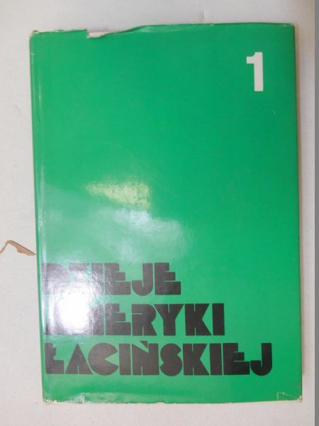 Dzieje Ameryki Łacińskiej, t. I